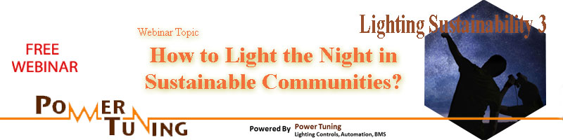 Webinar Summary: How to Light the Night in Sustainable Communities?